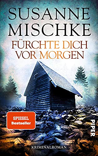 Fürchte dich vor morgen (Hannover-Krimis 10): Kriminalroman | Fesselnde Mörderjagd in der Prepper-Szene von Piper Verlag GmbH