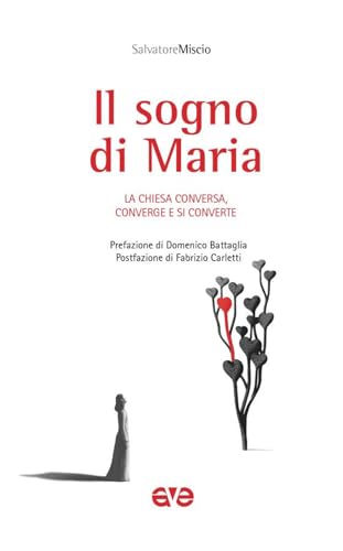 Il sogno di Maria. La Chiesa conversa, converge e si converte (Sulla Tua Parola. Leggere il Vangelo oggi) von AVE