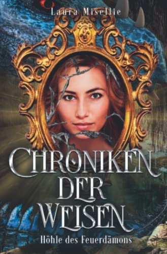 Chroniken der Weisen: Höhle des Feuerdämons (Band 5) von Independently published