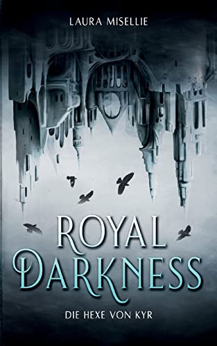 Royal Darkness: Die Hexe von Kyr