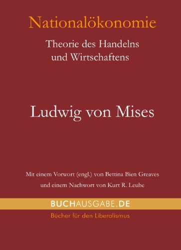 Nationalökonomie: Theorie des Handelns und Wirtschaftens