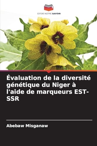 Évaluation de la diversité génétique du Niger à l'aide de marqueurs EST-SSR von Editions Notre Savoir