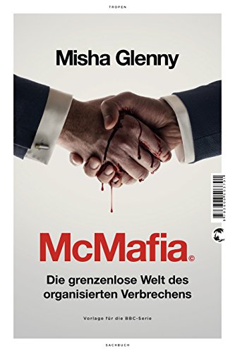 McMafia: Die grenzenlose Welt des organisierten Verbrechens von Tropen