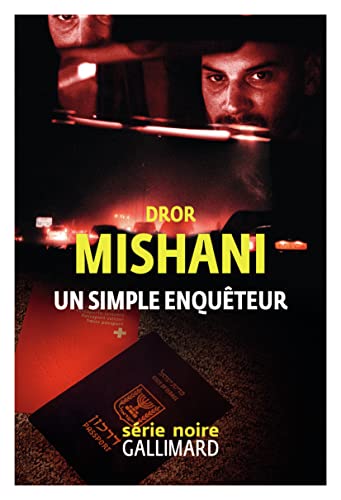 Un simple enquêteur: Une enquête d'Avraham Avraham von GALLIMARD