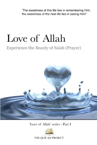 Love of Allah: Experience The Beauty Of Salah von The Qur'an Project