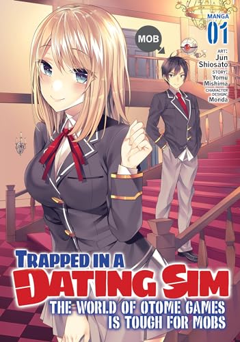 Trapped in a Dating Sim: The World of Otome Games is Tough for Mobs (Manga) Vol. 1 von Seven Seas