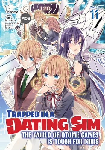 Trapped in a Dating Sim: The World of Otome Games is Tough for Mobs (Manga) Vol. 11 von Seven Seas