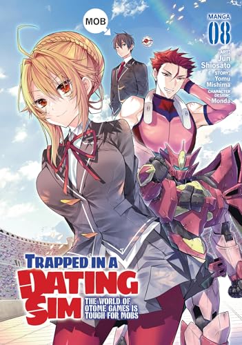 Trapped in a Dating Sim: The World of Otome Games is Tough for Mobs (Manga) Vol. 8: The World of Otome Games Is Tough for Mobs 8