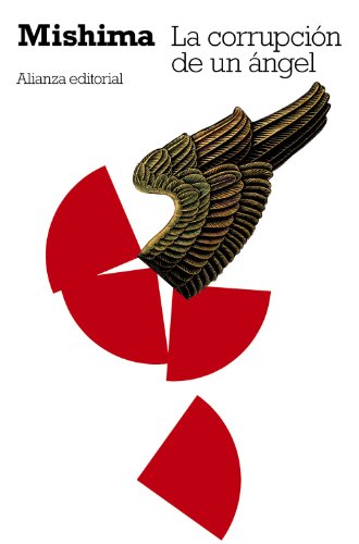 La corrupción de un ángel: El mar de la fertilidad, 4 (El libro de bolsillo - Bibliotecas de autor - Biblioteca Mishima, Band 4)