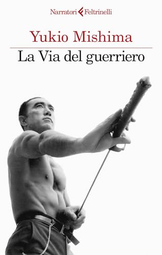 La via del guerriero (I narratori) von Feltrinelli