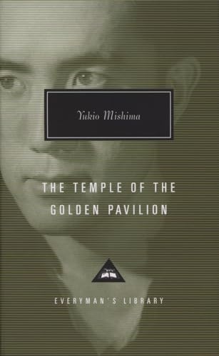 The Temple of the Golden Pavilion: Introduction by Donald Keene (Everyman's Library Contemporary Classics Series)