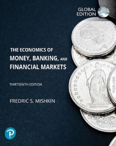 Economics of Money, Banking and Financial Markets, The, Global Edition von Pearson