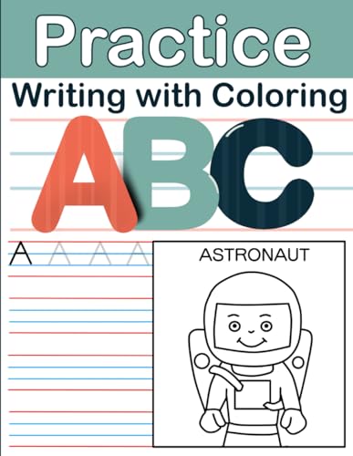 Practice Writing with Coloring: Fun Letter Tracing and Alphabet art Book for Preschool and Kindergarten. von Independently published