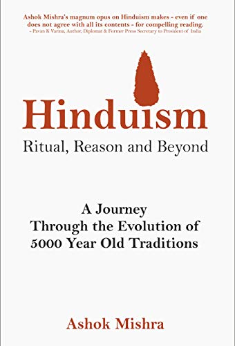 Hinduism - Ritual, Reason and Beyond: A Journey Through the Evolution of 5000 Year Old Traditions von Storymirror Infotech Pvt Ltd