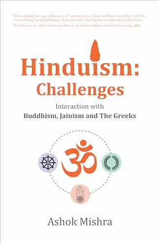 Hinduism: Challenges - Interaction with Buddhism, Jainism and The Greeks von StoryMirror Infotech Pvt. Ltd.