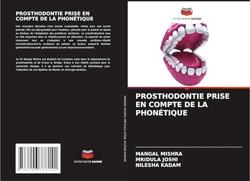 PROSTHODONTIE PRISE EN COMPTE DE LA PHONÉTIQUE von Editions Notre Savoir