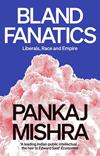 Bland Fanatics: Liberals, Race and Empire von Verso