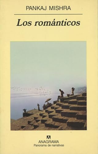 Los románticos (Panorama de narrativas, Band 465) von ANAGRAMA