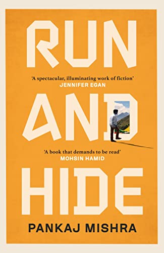 Run And Hide: Pankaj Mishra