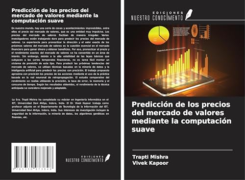 Predicción de los precios del mercado de valores mediante la computación suave von Ediciones Nuestro Conocimiento