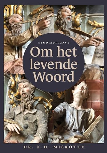 Om het levende woord - Studieuitgave von Skandalon Uitgeverij B.V.