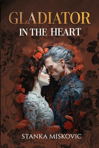Gladiator in the Heart Gladiator in the Heart von Vanguard Press