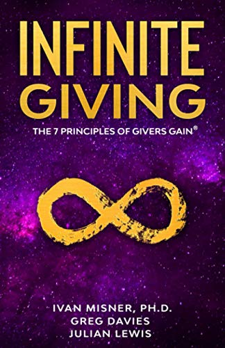 Infinite Giving: The 7 Principles of Givers Gain von Independently Published