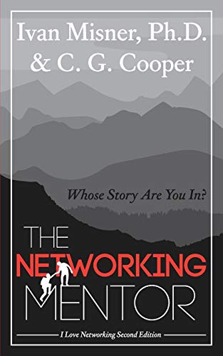 The Networking Mentor: Whose Story Are You In? von Independently Published