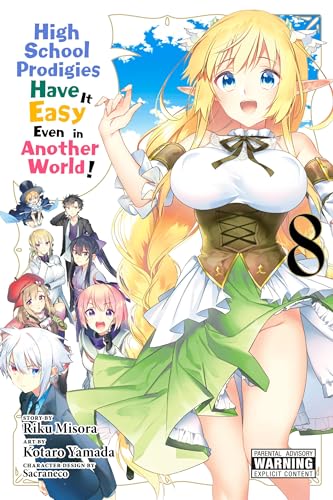 High School Prodigies Have It Easy Even in Another World!, Vol. 8 (HIGH SCHOOL PRODIGIES HAVE IT EASY ANOTHER WORLD GN)