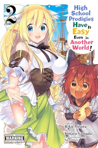 High School Prodigies Have It Easy Even in Another World!, Vol. 2 (HIGH SCHOOL PRODIGIES HAVE IT EASY ANOTHER WORLD GN, Band 2)