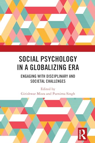 Social Psychology in a Globalizing Era: Engaging with Disciplinary and Societal Challenges Social Psychology in a Globalizing Era: Engaging with Disciplinary and Societal Challenges von Routledge India