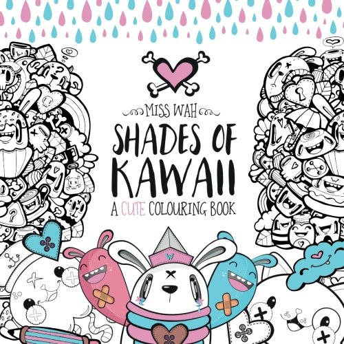 Shades of Kawaii: A Cute Colouring Book von CreateSpace Independent Publishing Platform
