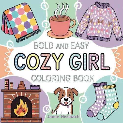 Bold and Easy Cozy Girl Coloring Book (Bold and Easy Coloring Book) von Independently published