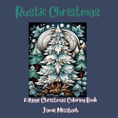 Rustic Christmas: A Hygge Christmas Coloring Book (Hygge Coloring Books) von Independently published