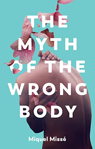 The Myth of the Wrong Body von Polity