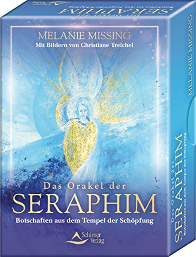 Das Orakel der Seraphim - Botschaften aus dem Tempel der Schöpfung: - Set mit Buch und 40 Karten von Schirner Verlag