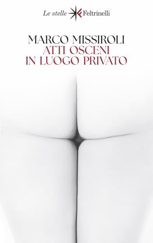 Atti osceni in luogo privato (Le stelle) von Feltrinelli