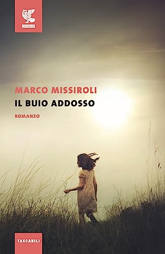 Il buio addosso (Tascabili Guanda. Narrativa) von Guanda