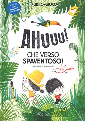 Ahuuu! Che verso spaventoso! (Libri gioco)