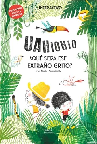 ¿Qué será ese extraño grito?: Elige cómo sigue la aventura