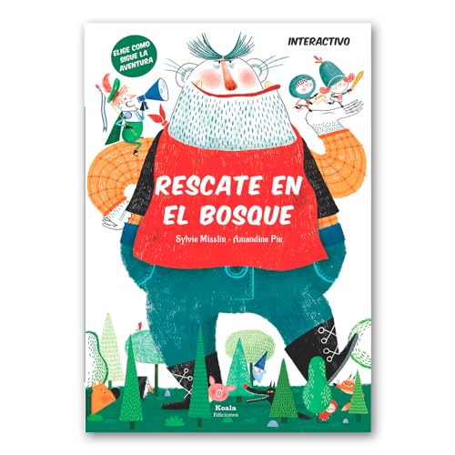 Rescate en el bosque: Elige como sigue la aventura (Elige cómo sigue la aventura, Band 4) von Koala Ediciones
