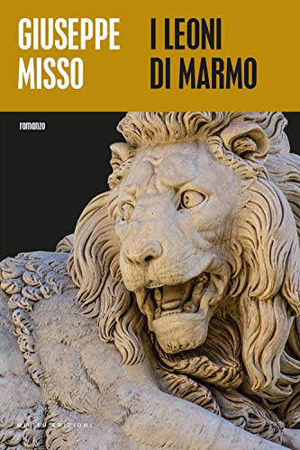 I leoni di marmo (Banditi senza tempo, Band 1) von BANDITI SENZA TEMPO