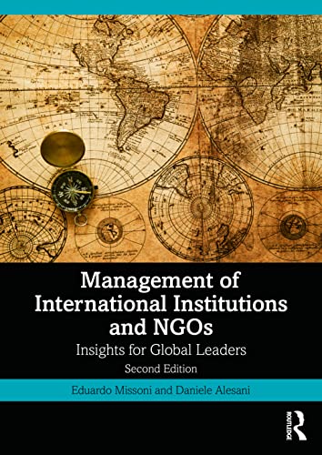 Management of International Institutions and NGOs: Insights for Global Leaders