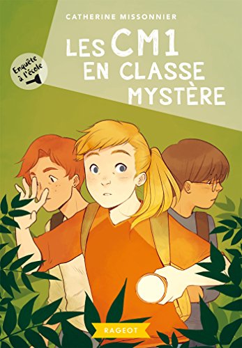 Enquête à l'école - Les CM1 en classe mystère von RAGEOT