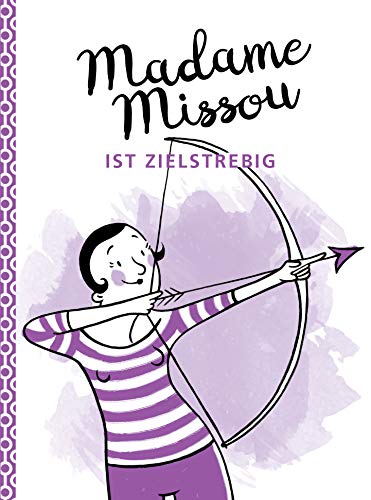 Madame Missou ist zielstrebig von GABAL