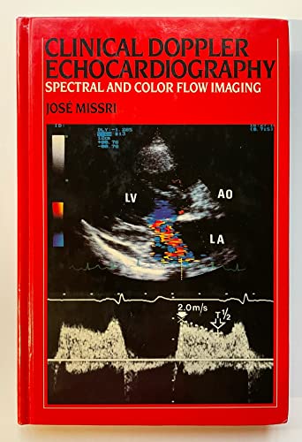 Clinical Doppler Echocardiography: Spectral and Color Flow Imaging