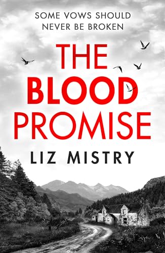 The Blood Promise: A brand-new gripping Scottish police procedural series for 2025 for crime and thriller fans! (The Solanki and McQueen Crime Series) von HQ Digital
