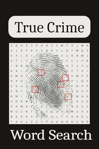 True Crime Word Search Puzzle Book: Word Searches with Easy to Read Print about Crime, Criminals, Forensics and More | 6x9 inches, 110 pages | 50+ ... Holidays, Free time and Anxiety Relief True Crime Word Search Puzzle Book: Word Searches with Easy to Read Print about Crime, Criminals, Forensics and More | 6x9 inches, 110 pages | 50+ ... Holidays, Free time and Anxiety Relief von Independently published
