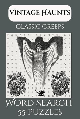 Vintage Haunts Classic Creeps Word Search 55 Puzzles Vintage Haunts Classic Creeps Word Search 55 Puzzles von Independently published