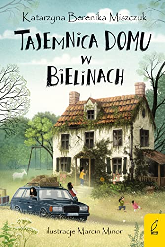 Tajemnica domu w Bielinach: Klub Kwiatu Paproci Tom 1 Tajemnica domu w Bielinach: Klub Kwiatu Paproci Tom 1 von Wilga